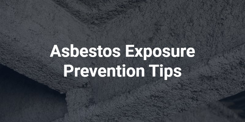 Asbestos Exposure Prevention Tips: Safety Guide